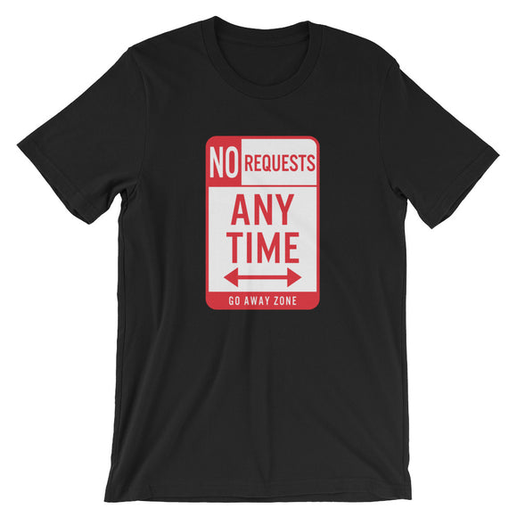 NO REQUESTS PARKING SIGN Tee
